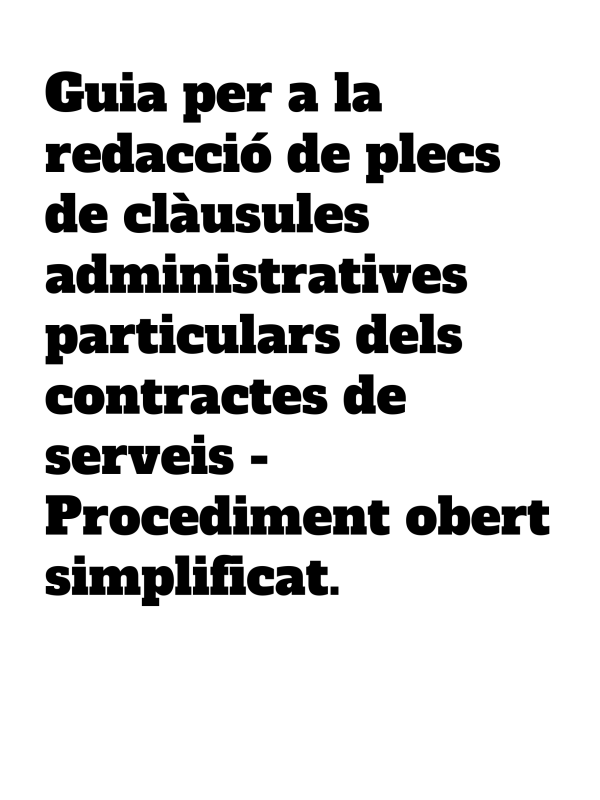 Guia per a la redacció de plecs de clàusules administratives particulars dels contractes de serveis - Procediment obert simplificat