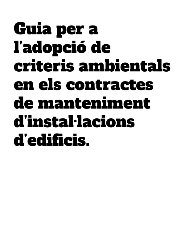 Guia adopció de criteris ambientals en contractes de manteniment d’instal·lacions d’edificis