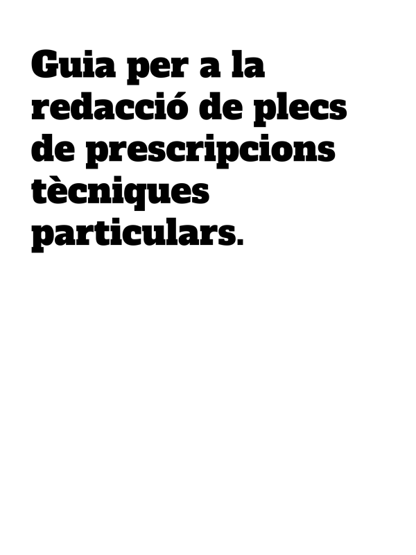 Guia per a la redacció de plecs de prescripcions tècniques particulars