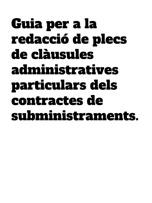 Guia de redacció de plecs de clàusules administratives particulars dels contractes de subministraments